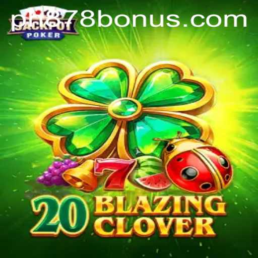 Exploring '20BlazingClover': The Innovative Fusion of Chance and Strategy