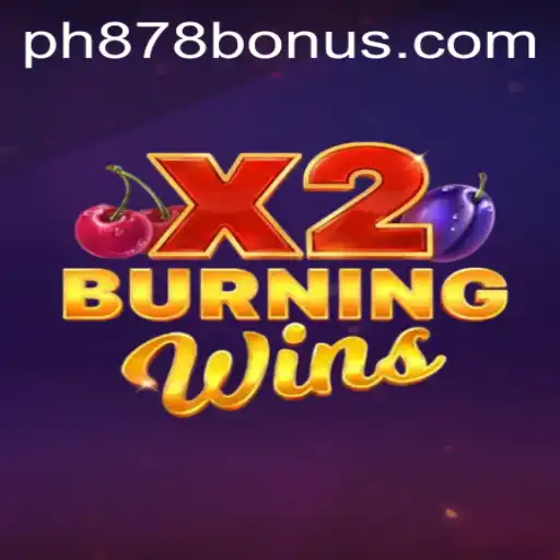 Exploring the Thrilling World of BurningWinsX2