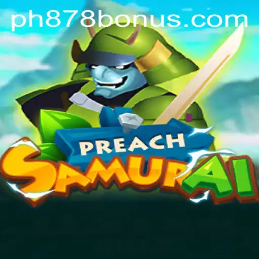 Unveiling PreachSamurai: A Thrilling Adventure in Strategy and Honor